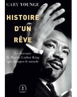 Histoire d'un rêve, le discours de MLK qui changea le monde