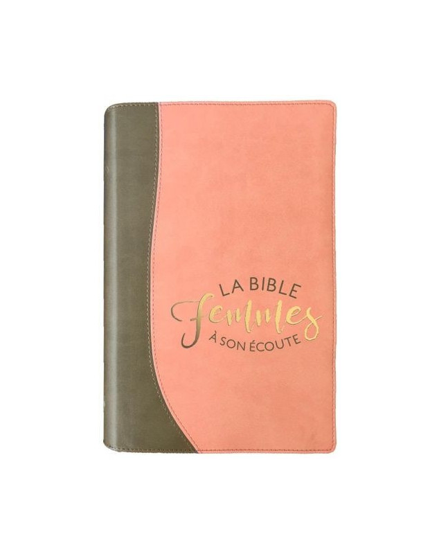 Bible femmes à son écoute couverture souple sable et pamplemousse - Librairie chrétienne en ligne 7ici