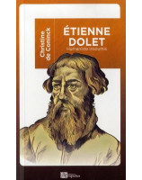 Etienne Dolet, humaniste insoumis