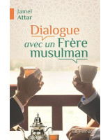 Dialogue avec un frère musulman