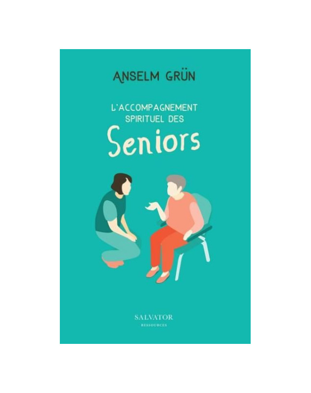 L'accompagnement spirituel des seniors