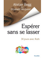 Espérer sans se lasser, 30 jours avec Ruth