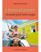 Libres d'aimer, un projet pour notre couple