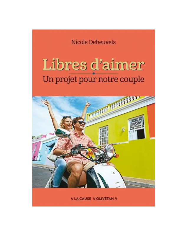 Libres d'aimer, un projet pour notre couple