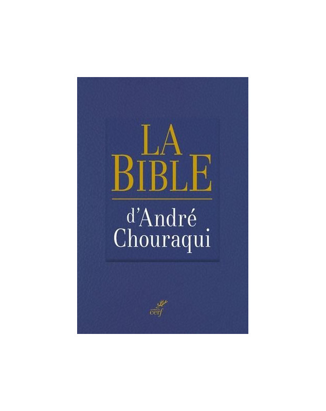 Bible Chouraqui couverture souple - Librairie chrétienne en ligne 7ici