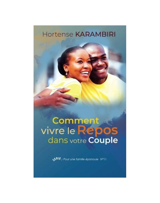 Comment vivre le repos dans votre couple