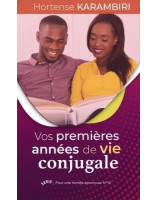 Vos premières années de vie conjugale- Librairie chrétienne 7ici