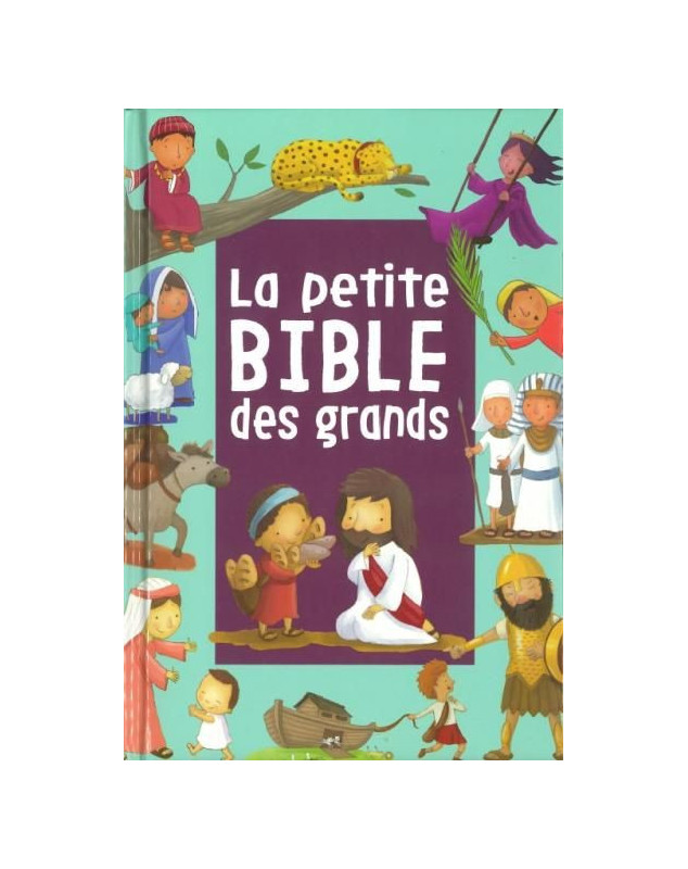 La petite Bible des grands