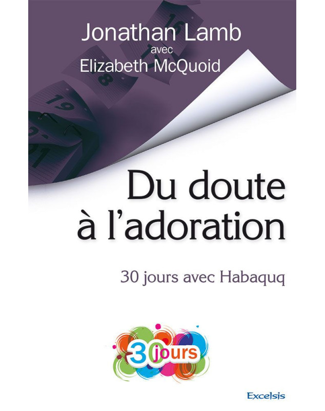 Du doute à l’adoration, 30 jours avec Habaquq