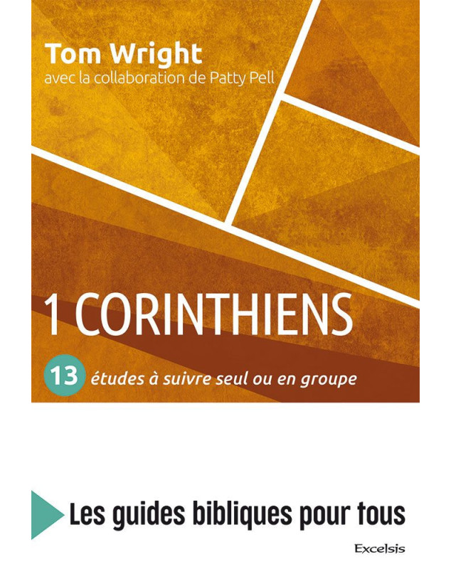 1 Corinthiens- 13 études à suivre seul ou en groupe