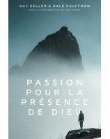 Passion pour la présence de Dieu