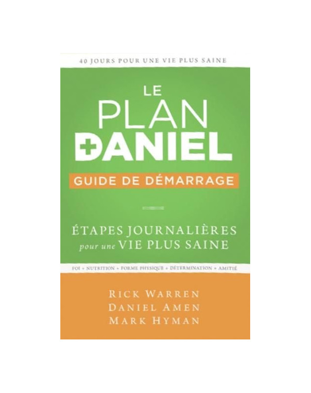 Le plan Daniel , guide de démarrage