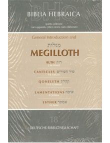 Biblia Hebraica: General introduction and Megilloth