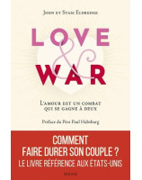 Love & war L'amour est un combat qui se gagne à deux - Comment faire durer son couple ?