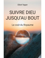 Suivre Dieu jusqu'au bout