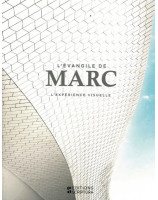 L'évangile de Marc, l'expérience visuelle