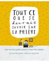 Tout ce que je devrais savoir sur la prière - Librairie chrétienne 7ici