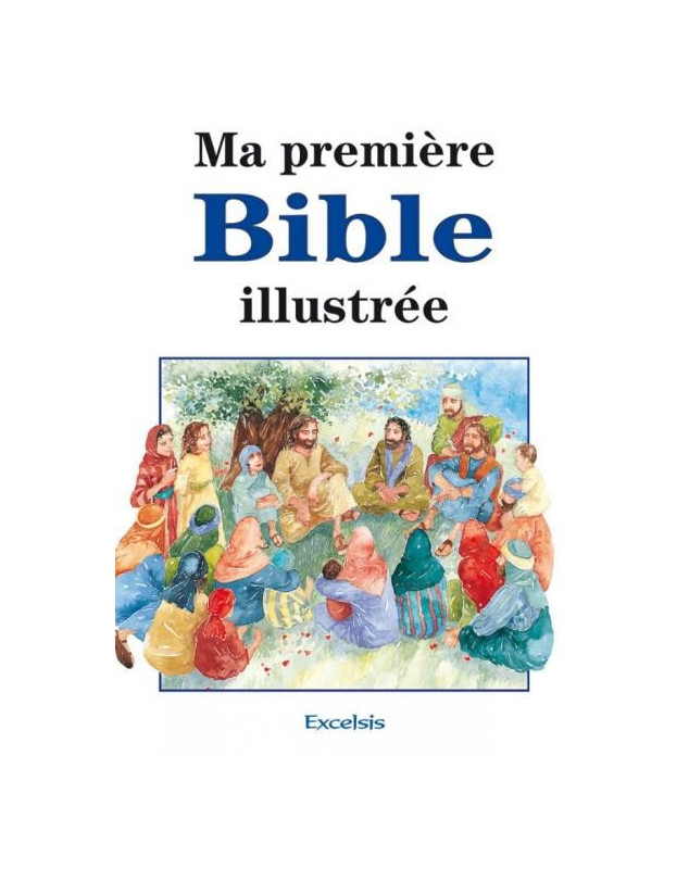 Ma première Bible illustrée - Librairie chrétienne en ligne 7ici