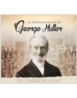 CD La fabuleuse histoire de George Müller. En comédie musicale  - JEM - Librairie chrétienne 7ici