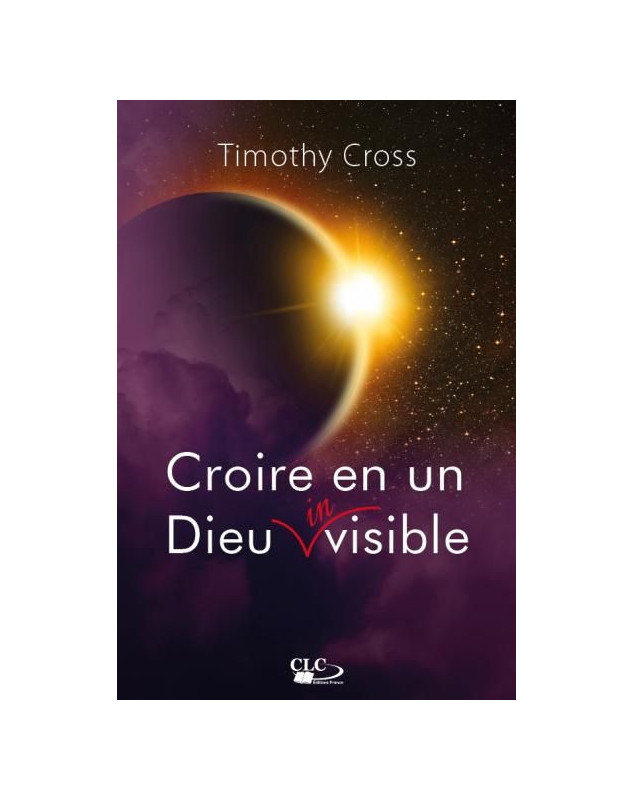 Croire en un Dieu invisible