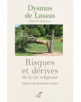 Risques et dérives de la vie religieuse