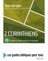 2 Corinthiens : 11 études à suivre seul ou en groupe