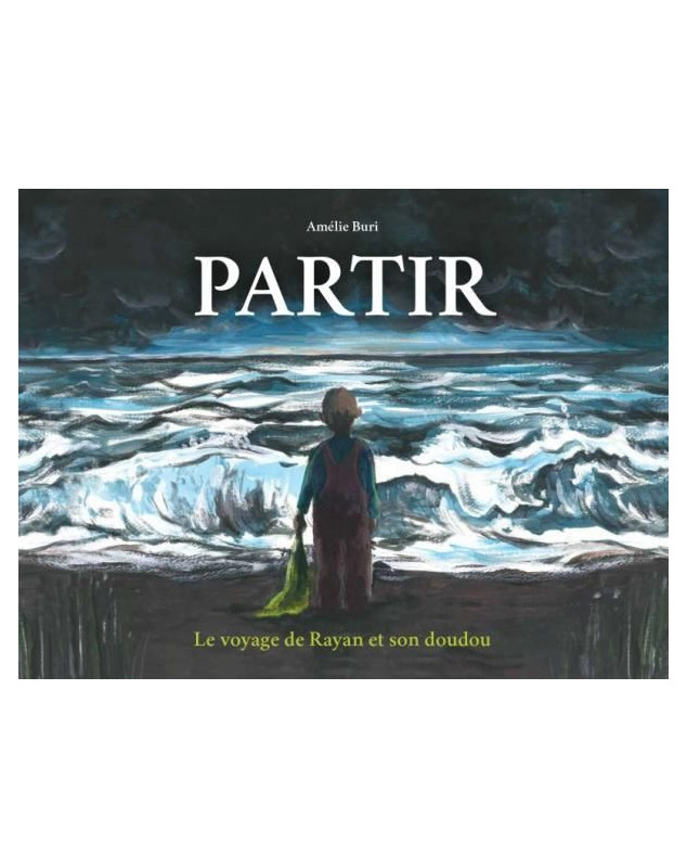 Partir, le voyage de Rayan et son doudou