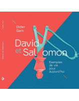 David et Salomon, exemples de vie pour aujourd'hui