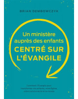 Un ministère auprès des enfants centré sur l' Évangile