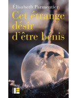 Cet étrange désir d'être bénis