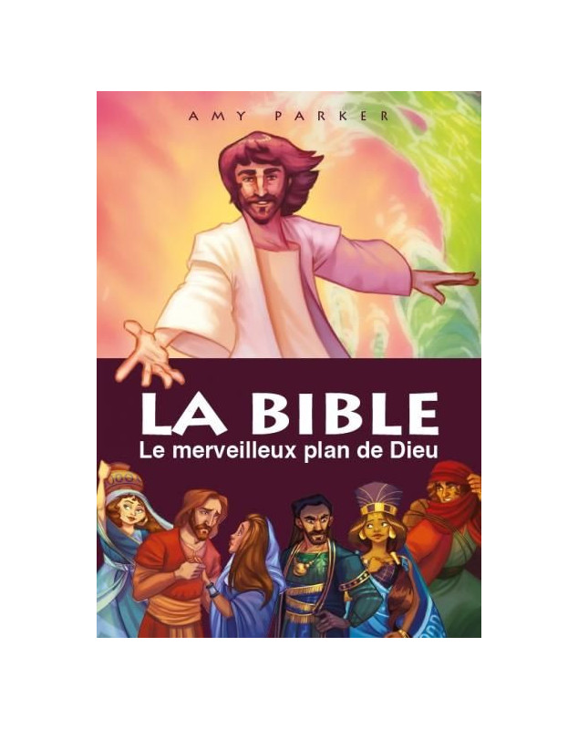 La Bible, le merveilleux plan de Dieu