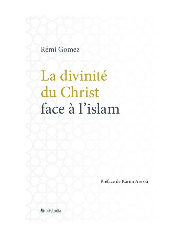 La divinité du Christ face à l'Islam