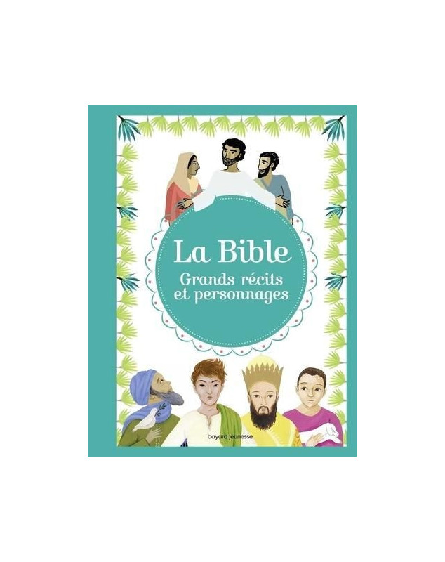 La Bible, grands récits et personnages