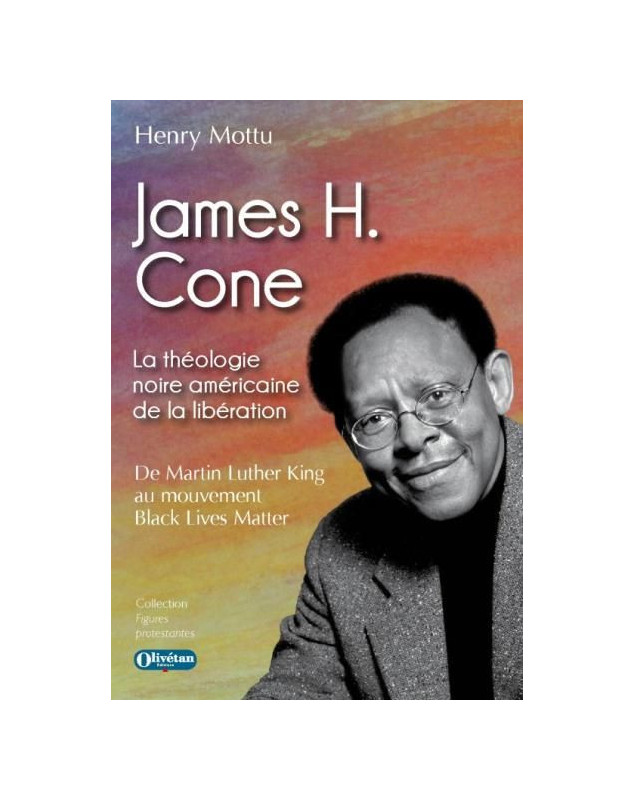 James H. Cone. La théologie noire américaine de la libération