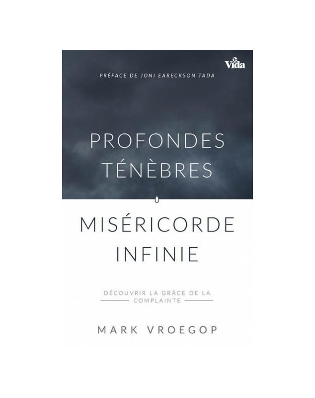 Profondes ténèbres, miséricorde infinie