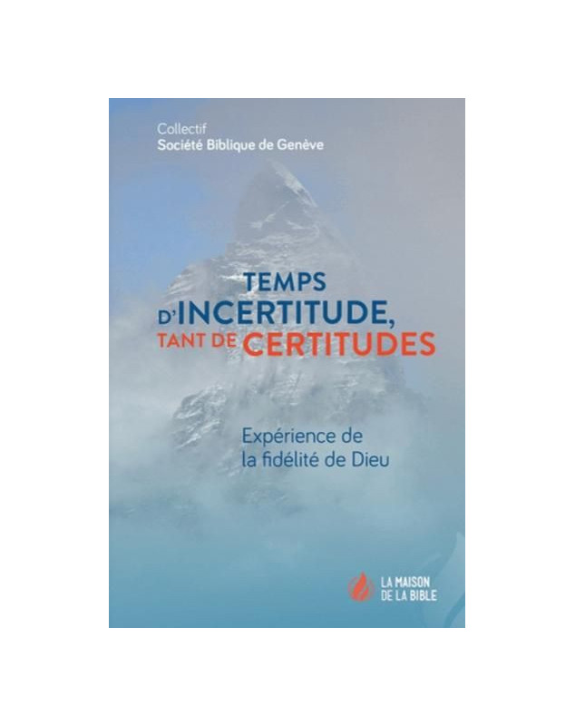 Temps d'incertitudes tant de certitudes