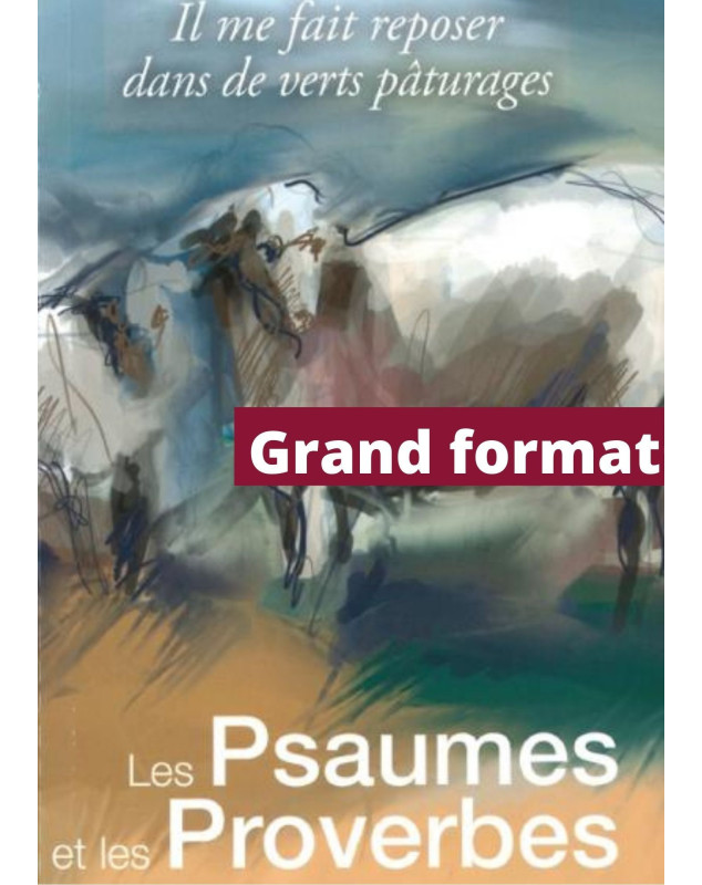 Les Psaumes et les proverbes, grand format