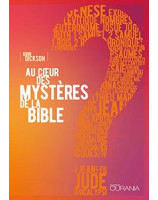 Au cœur des mystères de la Bible