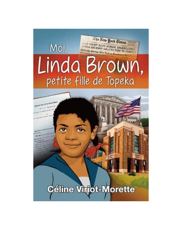 Moi Linda Brown, petite fille de Topeka