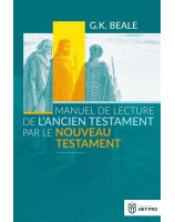 Manuel de lecture de l'Ancien Testament par le Nouveau Testament