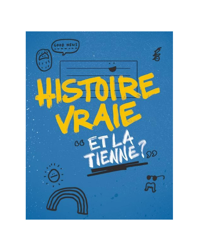 Histoire vraie