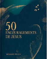 50 encouragements de Jésus