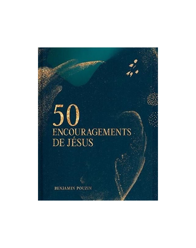 50 encouragements de Jésus