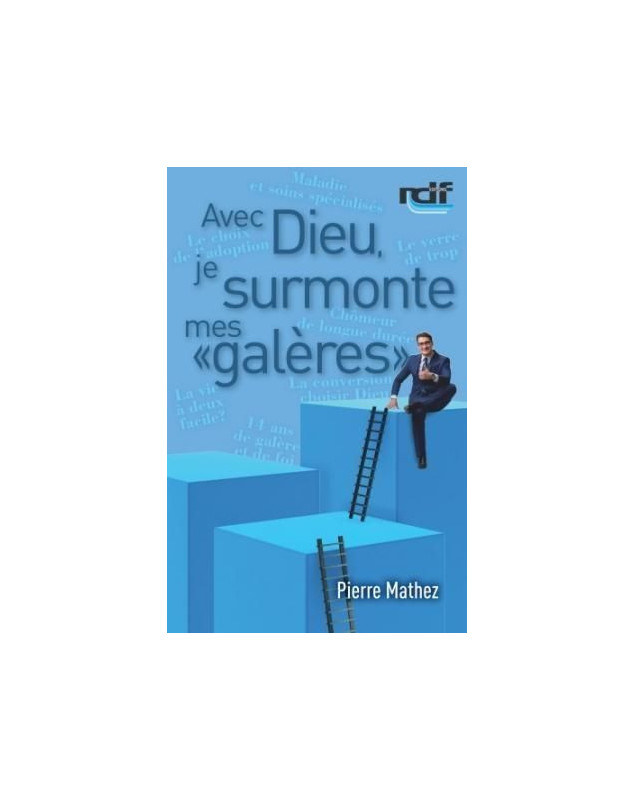 Avec Dieu, je surmonte mes galères