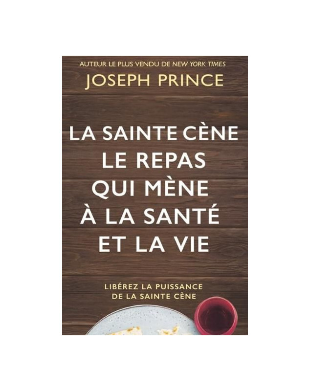 La Sainte Cène, le repas qui mène à la santé et à la vie