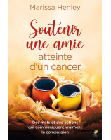 Soutenir une amie atteinte d'un cancer