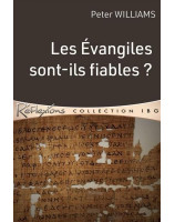 Les Evangiles sont-ils fiables ?