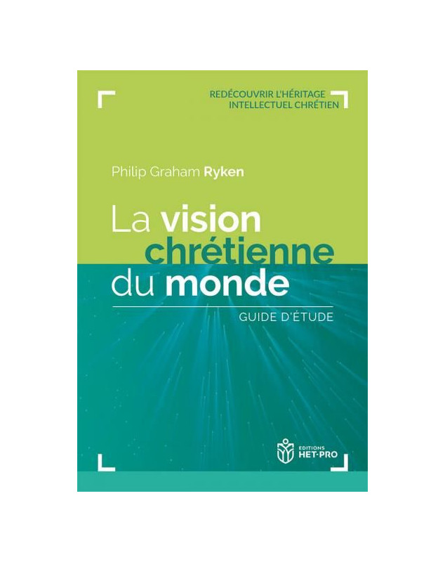 La vision chrétienne du monde