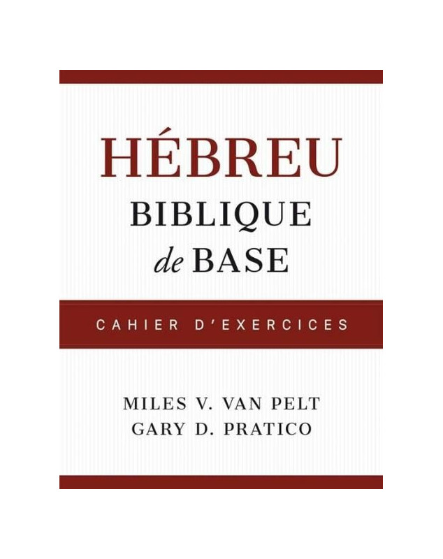 Hébreu biblique de base. Cahier d'exercices