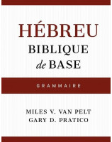 Hébreu biblique de base. Grammaire